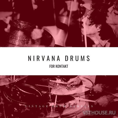 Vintage Drum Samples - Nirvana Drums (KONTAKT) Vintage Drum Samples - Nirvana Drums (KONTAKT)