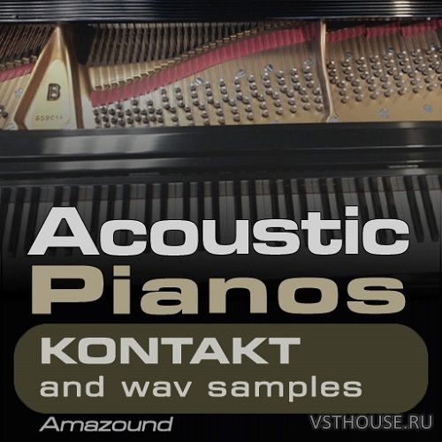 Amazound - Acoustic Pianos (KONTAKT) Amazound - Acoustic Pianos (KONTAKT)