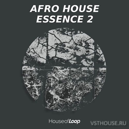 House Of Loop - Afro House Essence Vol.2 (MiDi, WAV, BATTERY, EXS24, House Of Loop - Afro House Essence Vol.2 (MiDi, WAV, BATTERY, EXS24,