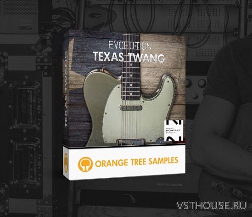 Orange Tree Samples - Evolution Texas Twang 1.2.5 (KONTAKT)
