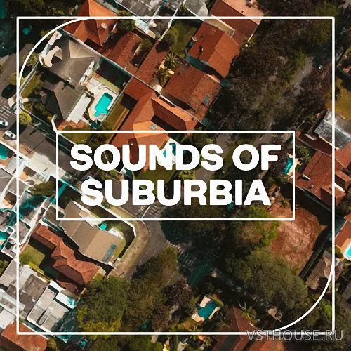 Blastwave FX - Sounds of Suburbia (WAV)
