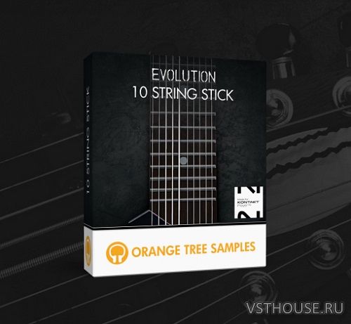 Orange Tree Samples - Evolution 10 String Stick 1.2.5 (KONTAKT)