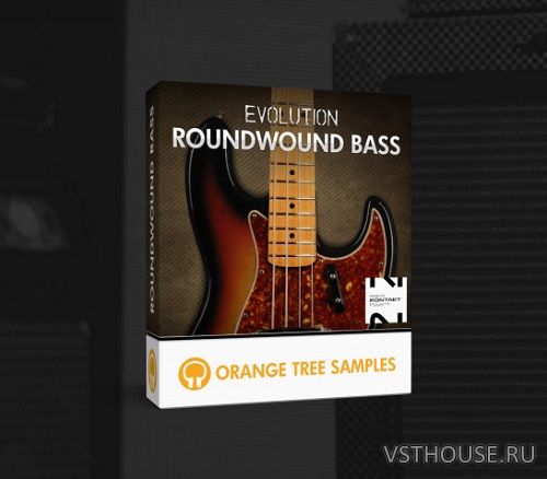 Orange Tree Samples - Evolution Roundwound Bass 1.2.5 (KONTAKT)