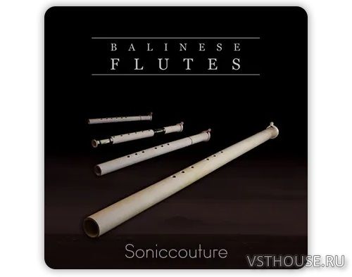 Soniccouture - Balinese Flutes 1.0.1 (KONTAKT)