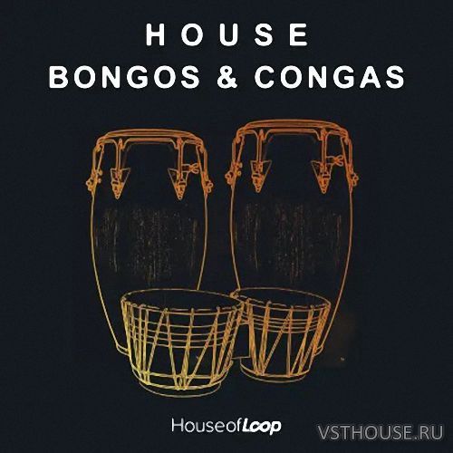 House Of Loop - House Bongos & Congas (WAV)