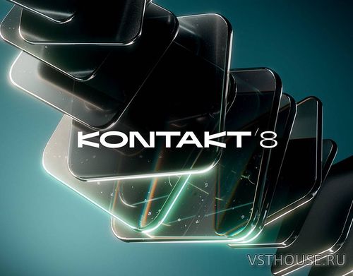 Native Instruments - Kontakt 8 v8.2.1 VST3, AAX, SAL х64 [bobdule]
