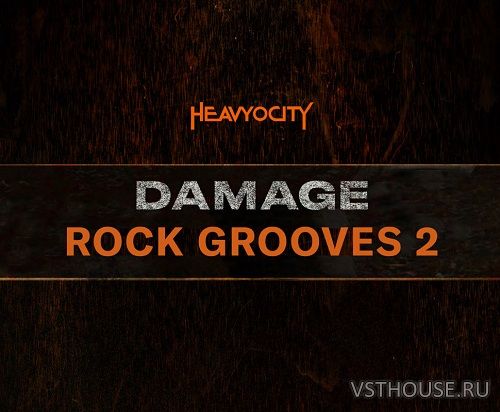 Heavyocity - Damage Rock Grooves 2 v1.0.0 (KONTAKT)