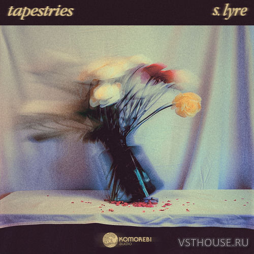 Komorebi Audio - tapestries - s. lyre (WAV)