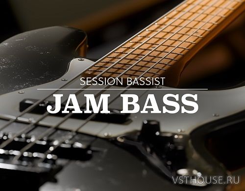 Native Instruments - Session Bassist Jam Bass v1.0.1 (KONTAKT)