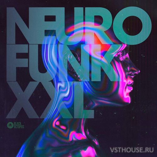 Black Octopus Sound - Neuro Funk XXL (WAV, SERUM PRESETS) Black Octopus Sound - Neuro Funk XXL (WAV, SERUM PRESETS)