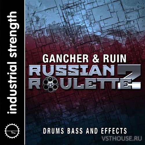 Industrial Strength Records - Gancher and Ruin Russian Roulette Vol. 2 Industrial Strength Records - Gancher and Ruin Russian Roulette Vol. 2