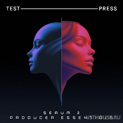 Test Press - Serum 2 Producer Essentials (WAV, MIDI, SERUM 2 PRESETS) Test Press - Serum 2 Producer Essentials (WAV, MIDI, SERUM 2 PRESETS)