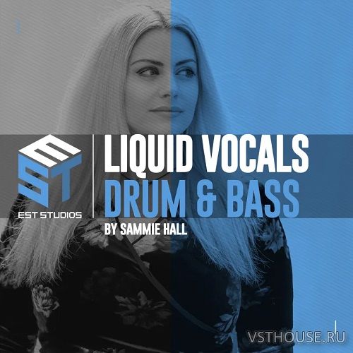 EST Studios - Drum & Bass Liquid Vocals (WAV)