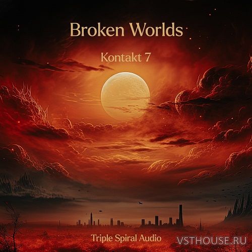 Triple Spiral Audio - Broken Worlds (KONTAKT) Triple Spiral Audio - Broken Worlds (KONTAKT)