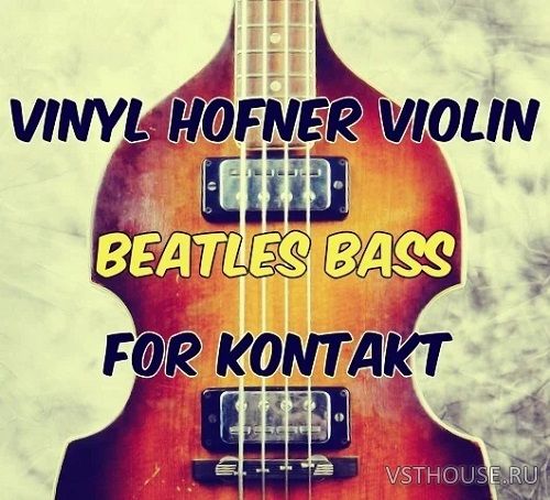 Past to Future Reverbs - Vinyl Hofner Violin Beatles Bass (KONTAKT) Past to Future Reverbs - Vinyl Hofner Violin Beatles Bass (KONTAKT)