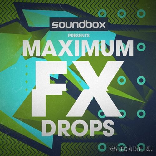 Soundbox - Maximum FX Drops (WAV)