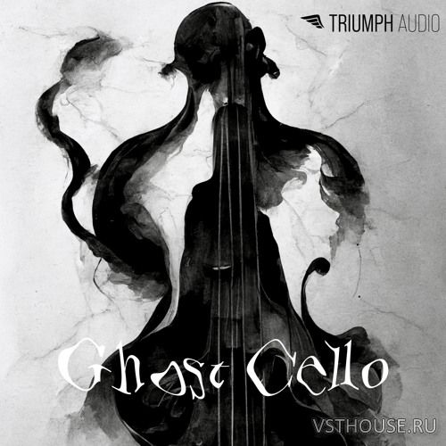 Triumph Audio - Ghost Cello 1.1.0 (KONTAKT)