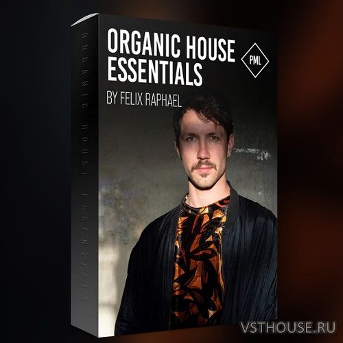 Production Music Live - Organic House Essentials - by Felix Raphael Production Music Live - Organic House Essentials - by Felix Raphael