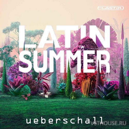 Ueberschall - Latin Summer (ELASTIK)