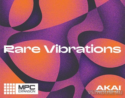 Native Instruments - Rare Vibrations (MPC Expansion)