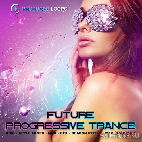 Producer Loops - Future Progressive Trance Bundle (MIDI, REX, WAV) Producer Loops - Future Progressive Trance Bundle (MIDI, REX, WAV)