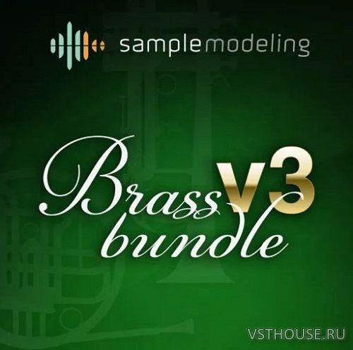 Sample Modeling - Brass Bundle V.3 (KONTAKT)