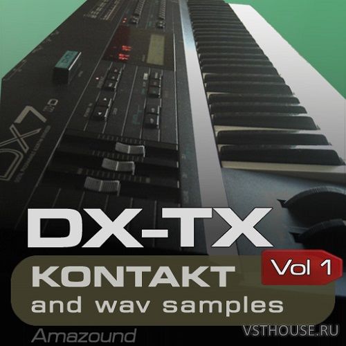Amazound - DX-TX Vol. 1 (KONTAKT, WAV)