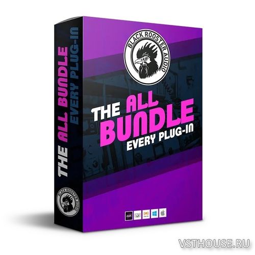 Black Rooster Audio - The ALL Bundle v3.0