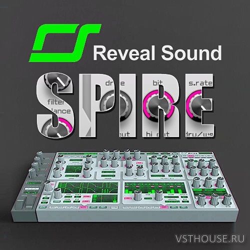 Reveal Sound - Spire 1.5.18 VSTi, VSTi3, AAX x64 [V.R.]