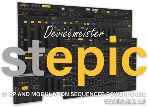 Devicemeister - StepicVST & Stepic MAX4Live 1.5.11 VST3, AMXD x86 x64 Devicemeister - StepicVST & Stepic MAX4Live 1.5.11 VST3, AMXD x86 x64