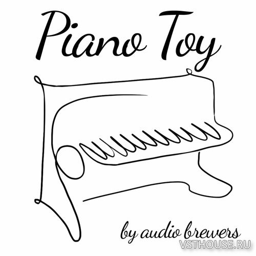 Audio Brewers - Piano Toy (Stereo) (KONTAKT) Audio Brewers - Piano Toy (Stereo) (KONTAKT)