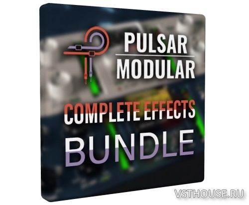 Pulsar Modular - Complete Effects Bundle 2025.6.24 Pulsar Modular - Complete Effects Bundle 2025.6.24