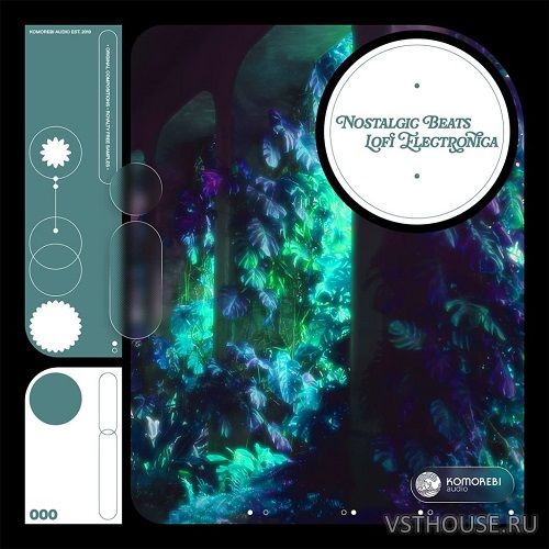 Komorebi Audio - Nostalgic Beats - Lofi Electronica (WAV) Komorebi Audio - Nostalgic Beats - Lofi Electronica (WAV)