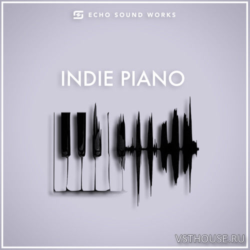 Echo Sound Works - Indie Piano (KONTAKT) Echo Sound Works - Indie Piano (KONTAKT)