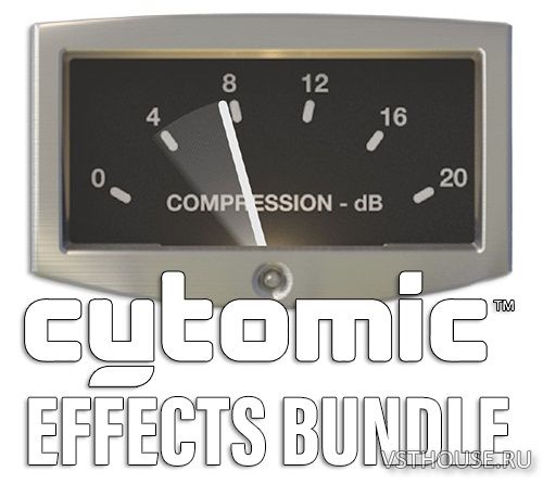 Cytomic - Effects Bundle v2025.7. VST, VST3, AAX x86 x64 Cytomic - Effects Bundle v2025.7. VST, VST3, AAX x86 x64