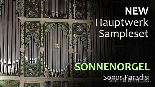 Sonus Paradisi - Goerlitz Sonnenorgel Part 2 of 4 (HAUPTWERK)