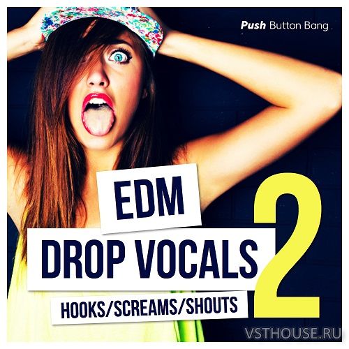 Push Button Bang - EDM Drop Vocals 2 (WAV) Push Button Bang - EDM Drop Vocals 2 (WAV)