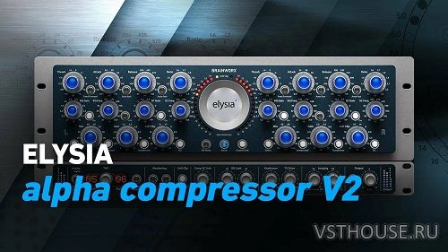 Plugin Alliance - elysia-Plugin Alliance alpha Compressor v2.1.0 Plugin Alliance - elysia-Plugin Alliance alpha Compressor v2.1.0