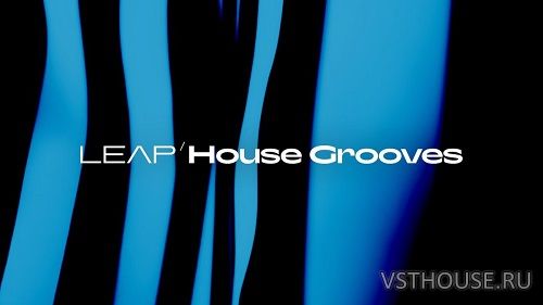 Native Instruments - Leap House Grooves (KONTAKT) Native Instruments - Leap House Grooves (KONTAKT)