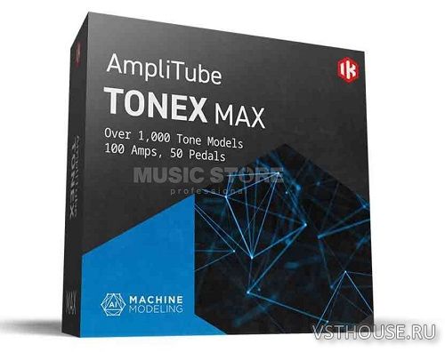 IK Multimedia - TONEX MAX v1.10.1 IK Multimedia - TONEX MAX v1.10.1