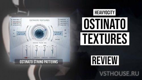 Heavyocity - Novo Pack 05 Ostinato Textures (KONTAKT) Heavyocity - Novo Pack 05 Ostinato Textures (KONTAKT)