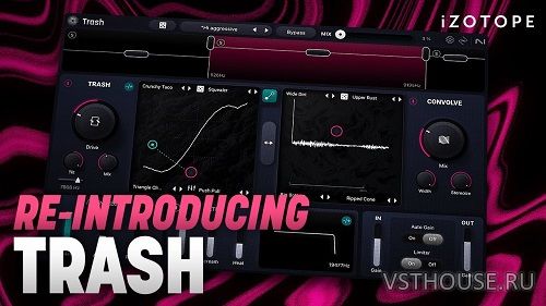 iZotope - Trash v1.3.0. VST3, AAX x64 [TCD]