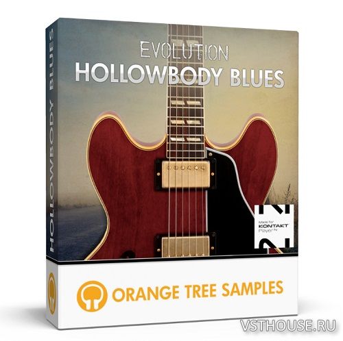 Orange Tree Samples - Evolution Hollowbody Blues 1.3.0 Full + Update Orange Tree Samples - Evolution Hollowbody Blues 1.3.0 Full + Update