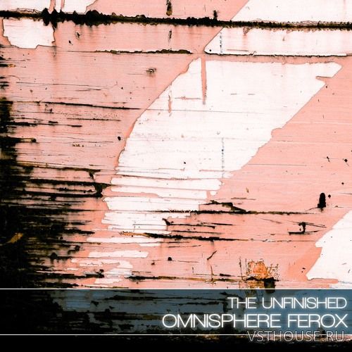 The Unfinished - Omnisphere Ferox (OMNISPHERE 2) The Unfinished - Omnisphere Ferox (OMNISPHERE 2)