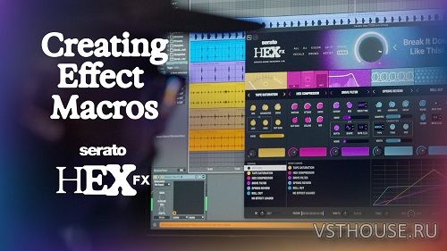 Serato - Hex FX v1.2.0 VST3, AAX х64 [V.R]
