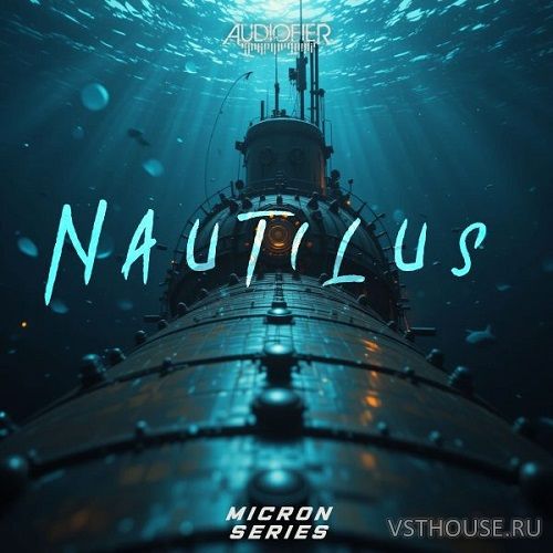 Audiofier - Micron Nautilus (KONTAKT) Audiofier - Micron Nautilus (KONTAKT)