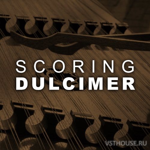 Audiobro - Scoring Dulcimer (KONTAKT) Audiobro - Scoring Dulcimer (KONTAKT)