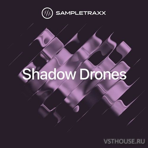 SampleTraxx - Shadow Drones (KONTAKT)