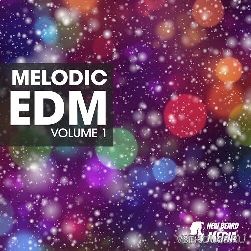 New Beard Media - Melodic EDM Vol.1 (WAV) New Beard Media - Melodic EDM Vol.1 (WAV)