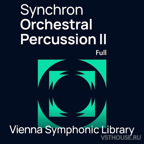 Vienna Symphonic Library - Synchron Orchestral Percussion II Full Vienna Symphonic Library - Synchron Orchestral Percussion II Full